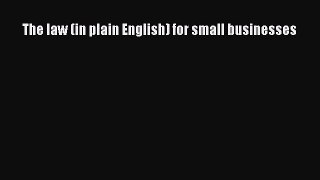 The law (in plain English) for small businesses Read Online PDF