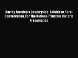 Saving America's Countryside: A Guide to Rural Conservation. For The National Trust for Historic