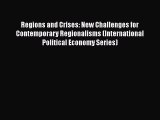 Regions and Crises: New Challenges for Contemporary Regionalisms (International Political Economy