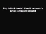 (PDF Download) Mary Pickford: Canada's Silent Siren America's Sweetheart (Quest Biography)
