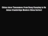 China since Tiananmen: From Deng Xiaoping to Hu Jintao (Cambridge Modern China Series)  Free