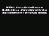 (PDF Download) ROMANCE:: Western Historical Romance - Charlotte's Miracle - Western Historical
