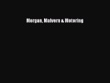 [PDF Download] Morgan Malvern & Motoring [Download] Full Ebook