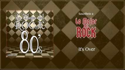 Lo Mejor del Rock de Los 80's - Vol. 9 - It's Over
