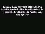 (PDF Download) Children's Books: EVERYTHING HAS A HEART: (Fun Adorable Rhyming Bedtime Story/Picture