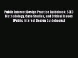 (PDF Download) Public Interest Design Practice Guidebook: SEED Methodology Case Studies and