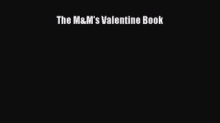 (PDF Download) The M&M's Valentine Book Download