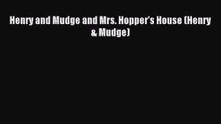 (PDF Download) Henry and Mudge and Mrs. Hopper's House (Henry & Mudge) PDF
