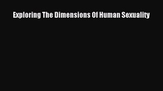 [PDF Download] Exploring The Dimensions Of Human Sexuality [PDF] Full Ebook