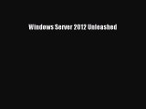 Windows Server 2012 Unleashed Free Download Book