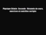 [PDF Download] Physique Chimie : Seconde - Résumés de cours exercices et contrôles corrigés