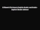 [PDF Download] Al Mawrid Dictionary English-Arabic and Arabic-English (Arabic Edition) [PDF]