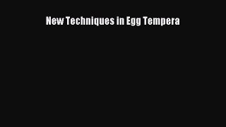 (PDF Download) New Techniques in Egg Tempera PDF