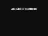 [PDF Download] Le Bon Usage (French Edition) [PDF] Online