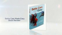 Buy Betta Care Made Easy you are looking for