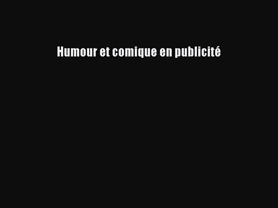 [PDF Download] Humour et comique en publicité [Read] Online