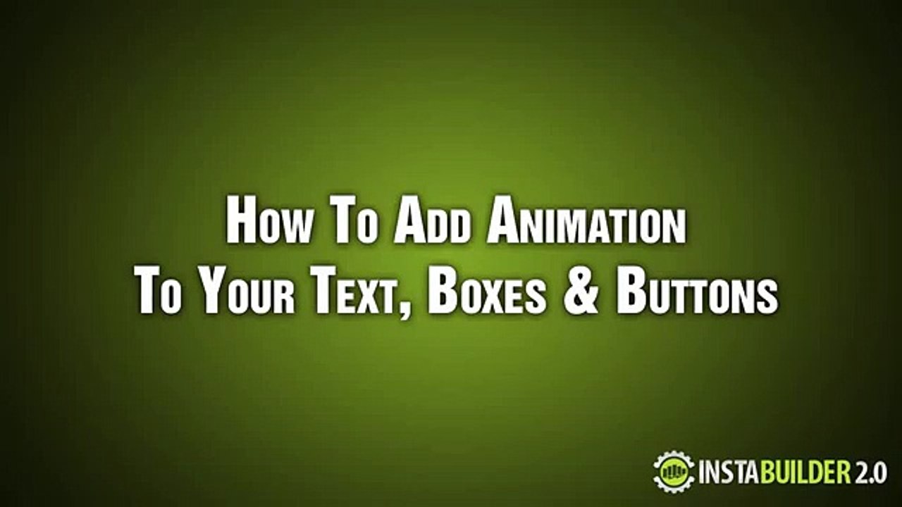 InstaBuilder 2 0  How To Add Animation To Your Text, Boxes, Buttons