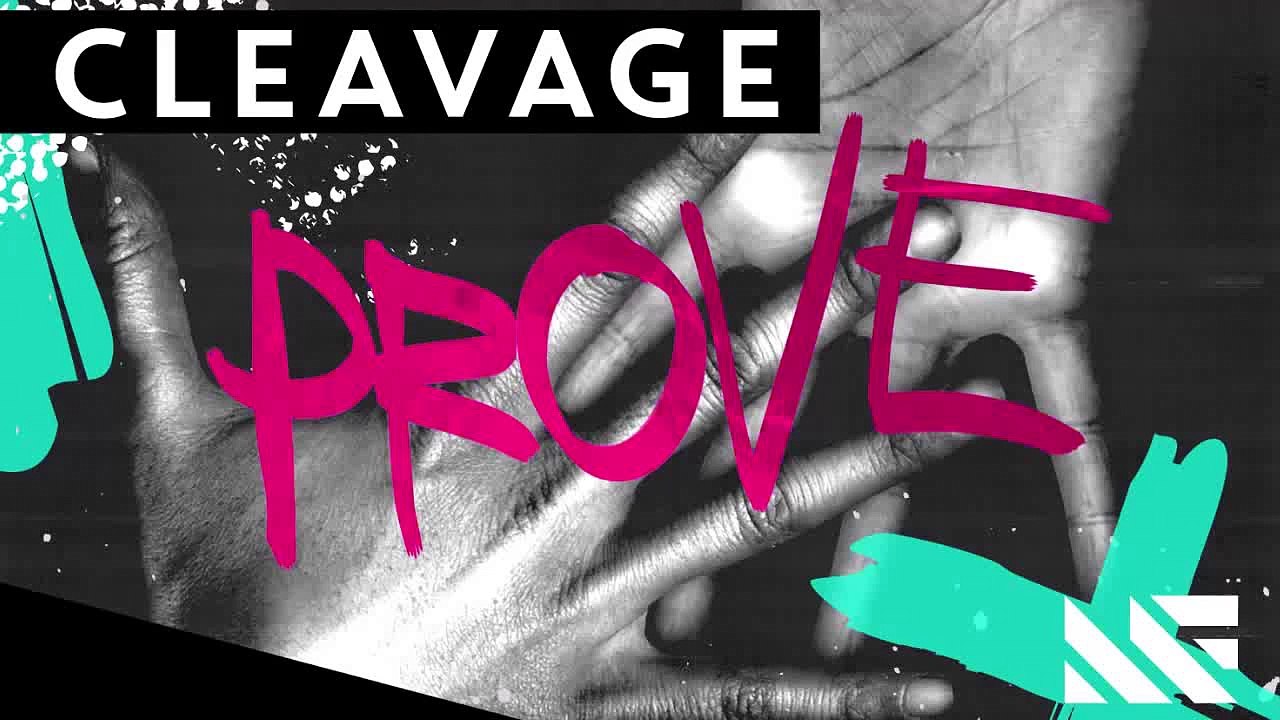 Cleavage - Prove (OUT NOW)