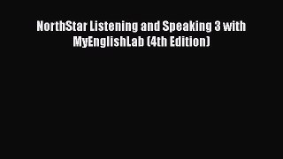 [PDF Download] NorthStar Listening and Speaking 3 with MyEnglishLab (4th Edition) [Read] Full
