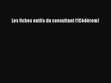 [PDF Download] Les fiches outils du consultant (1Cédérom) [Download] Full Ebook