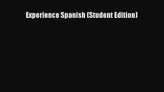 [PDF Download] Experience Spanish (Student Edition) [PDF] Full Ebook