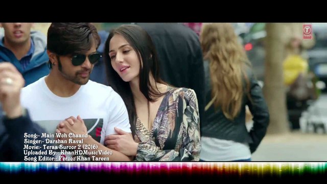 Main Woh Chaand feat' Darshan Raval | Teraa Suroor | Romantic VIDEO Song | Himesh Reshammiya, Farah Karimi | HD 1080p