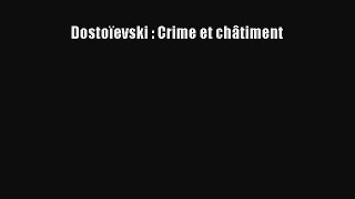 [PDF Télécharger] Dostoïevski : Crime et châtiment [Télécharger] Complet Ebook