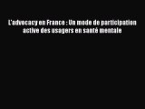 [PDF Download] L'advocacy en France : Un mode de participation active des usagers en santé