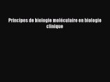 [PDF Télécharger] Principes de biologie moléculaire en biologie clinique [PDF] en ligne