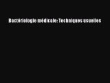 [PDF Télécharger] Bactériologie médicale: Techniques usuelles [lire] en ligne