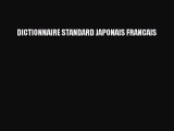 [PDF Télécharger] DICTIONNAIRE STANDARD JAPONAIS FRANCAIS [Télécharger] Complet Ebook