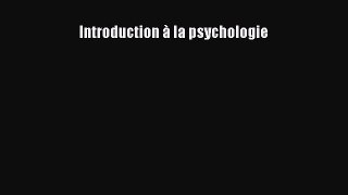 [PDF Télécharger] Introduction à la psychologie [Télécharger] Complet Ebook