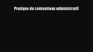 [PDF Télécharger] Pratique du contentieux administratif [PDF] Complet Ebook