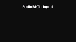 (PDF Download) Studio 54: The Legend Download