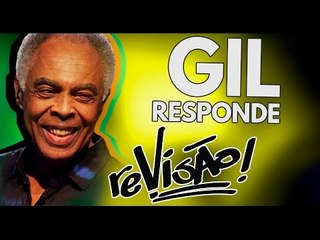 Gilberto Gil Responde | Canal reVisão
