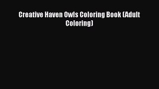 Creative Haven Owls Coloring Book (Adult Coloring)  Free Books