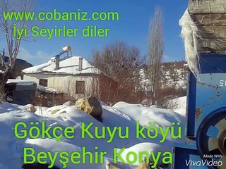Gökce Kuyu köyü Beyşehir Konya