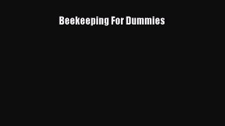 Beekeeping For Dummies  Free PDF