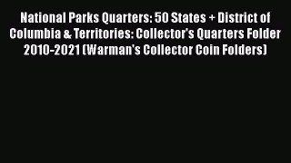 National Parks Quarters: 50 States + District of Columbia & Territories: Collector's Quarters