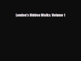 [PDF Download] London's Hidden Walks: Volume 1 [Read] Online