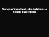 [PDF Download] Strategies d'Internationalisation des Entreprises Menaces et Opportunites [Download]