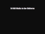 [PDF Download] 50 Hill Walks in the Chilterns [Read] Online