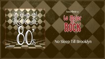 Lo Mejor del Rock de Los 80's - Vol. 10 - No Sleep Till Brooklyn