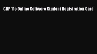 GDP 11e Online Software Student Registration Card Free Download Book