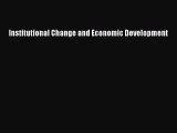 Institutional Change and Economic Development  Free Books