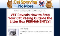 Cat Spraying No More - How to Stop Cats From Urinating Outside the Litterbox!