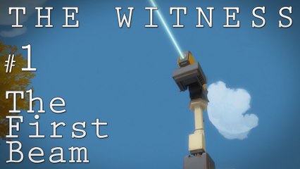 The Witness Gameplay PS4 - Part 1 - The First Beam - The Witness Game Walkthrough
