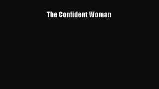 The Confident Woman  Read Online Book