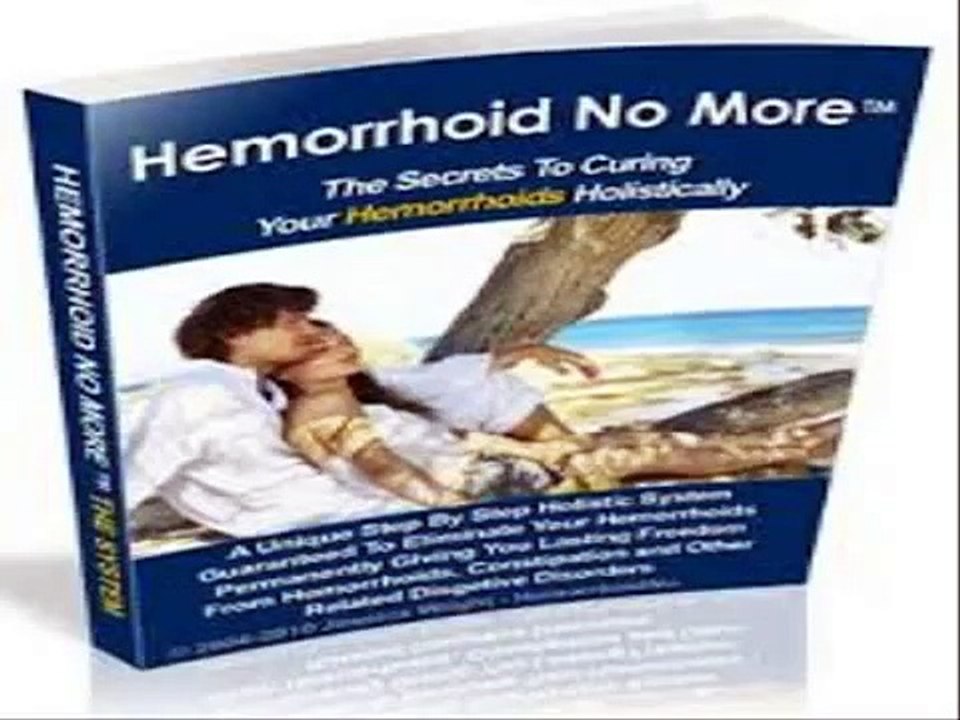 Home Remedy for Hemorrhoids - Hemorrhoid No More