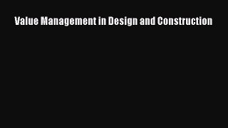 Value Management in Design and Construction  PDF Download